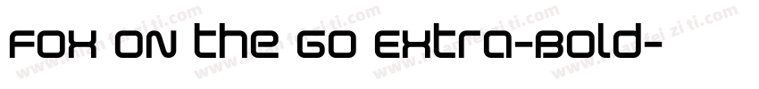 Fox on the Go Extra-Bold字体转换